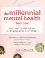 millennial mental health toolbox tips tools and handouts for engaging Gen y