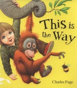 This Is the Way by Charles Fuge Book