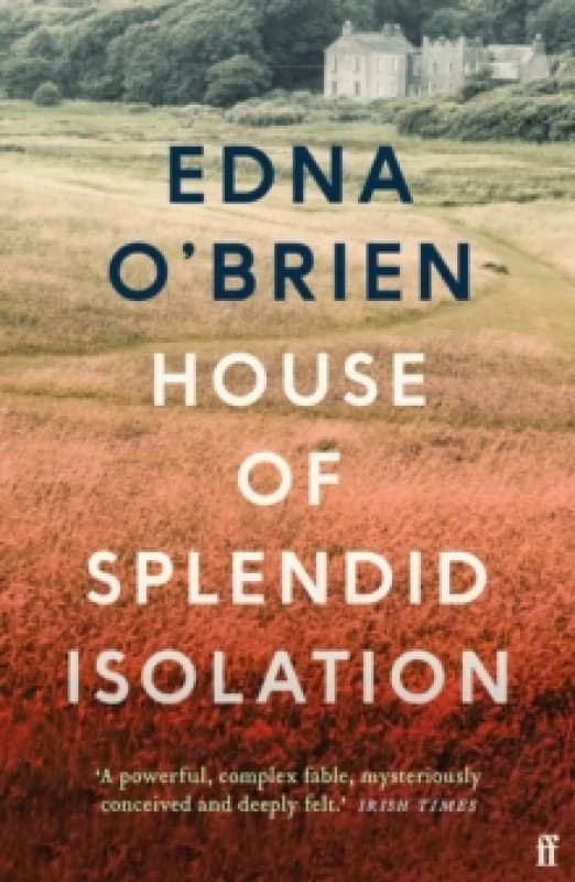 House of Splendid Isolation. Paperback. By Edna OBrien Books