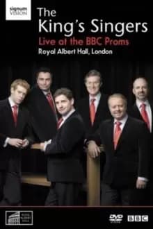 The King's Singers: Live at the BBC Proms