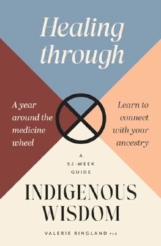Healing through Indigenous Wisdom Paperback / softback