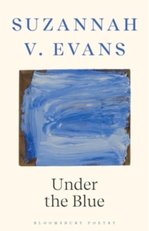 Under the Blue : Longlisted for the Dylan Thomas Prize Paperback / softback