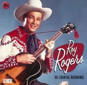 The Essential Recordings by Roy Rogers CD Album