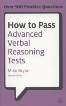 How to Pass Advanced Verbal Reasoning Tests by Mike Bryon Paperback