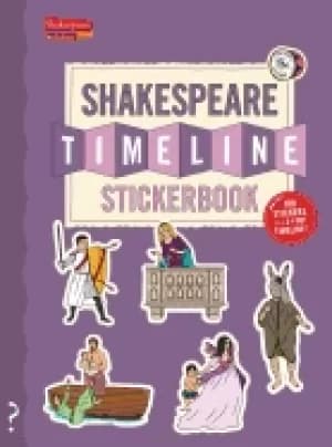 shakespeare timeline stickerbook see all the plays of shakespeare being per
