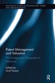 Patent Management and Valuation The Strategic and Geographical Dimension