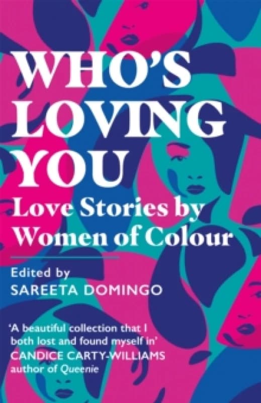 Who's Loving You : Love Stories by Women of Colour Paperback / softback
