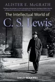 The Intellectual World of C. S. Lewis