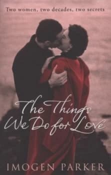 The Things We Do for Love by Imogen Parker Paperback