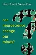can neuroscience change our minds