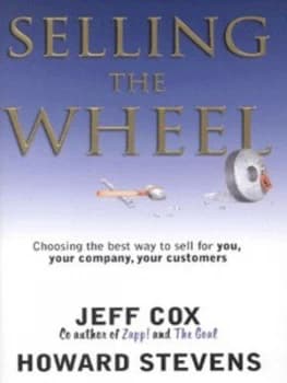 Selling the Wheel by Jeff Cox Hardback