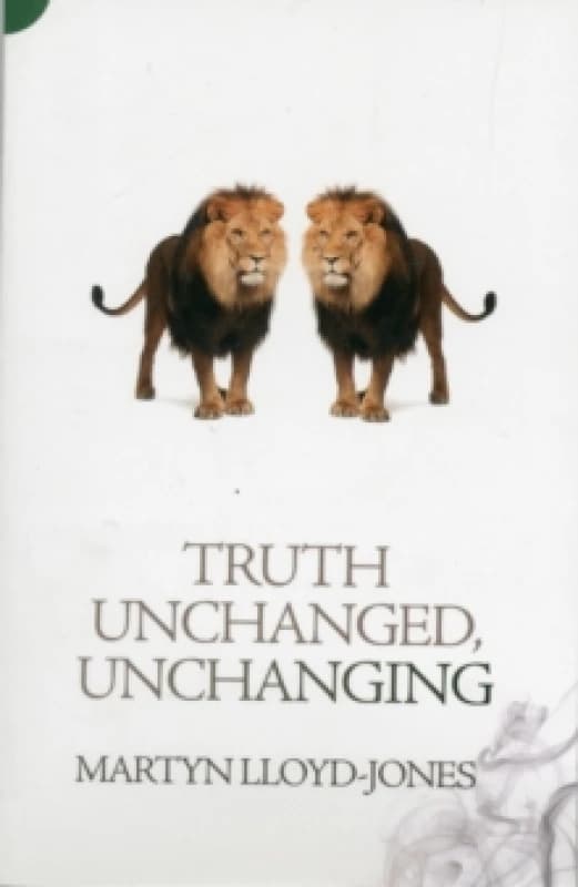 Truth Unchanged, Unchanging Paperback / softback