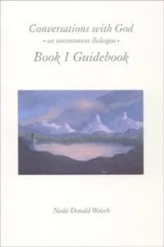 Conversations with God. Book 1 Guidebook by Neale Donald Walsch Book