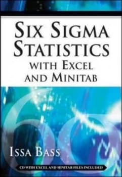 Six Sigma Statistics with Excel and Minitab by Issa Bass Hardback