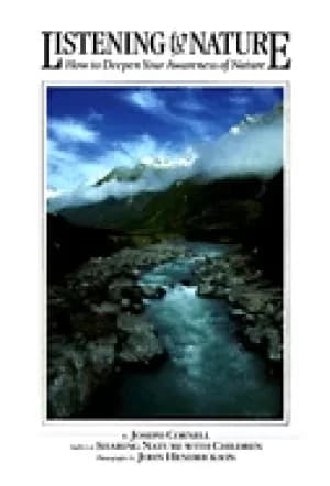 listening to nature how to deepen your awareness of nature