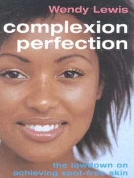 Complexion Perfection by Wendy Lewis Book