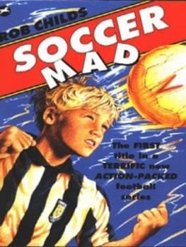 Soccer Mad by Rob Childs Paperback