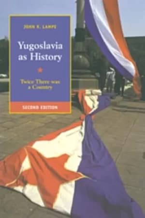 Yugoslavia as history by John R Lampe