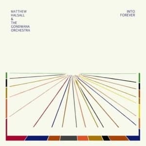 Matthew Halsall & The Gondwana Orchestra - Into Forever Vinyl