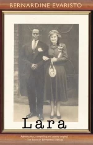 Lara by Bernardine Evaristo