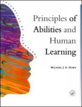 Principles of abilities and human learning by Michael J.A. Howe