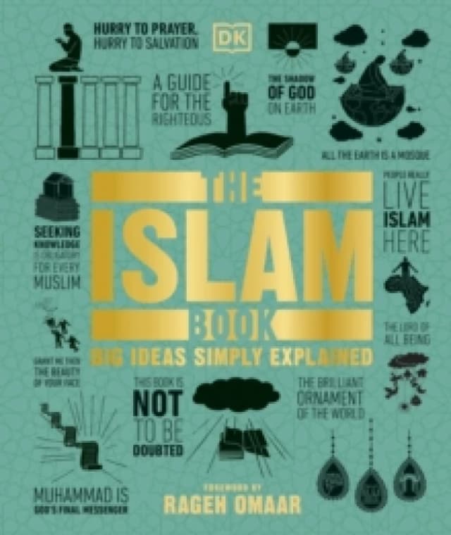 The Islam Book : Big Ideas Simply Explained Hardback