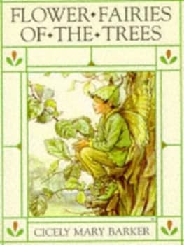 Flower Fairies of the Trees by Cicely Mary Barker Do Not Use Hardback