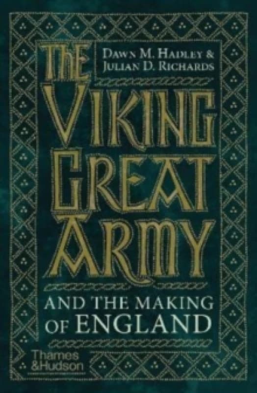 The Viking Great Army and the Making of England. Paperback. By D M Hadley, J D Richards Books