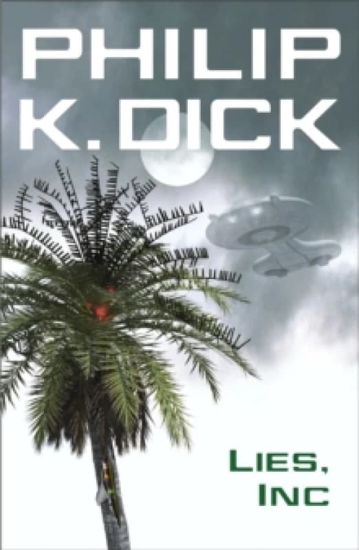 Lies, Inc. Paperback. By Philip K Dick Books