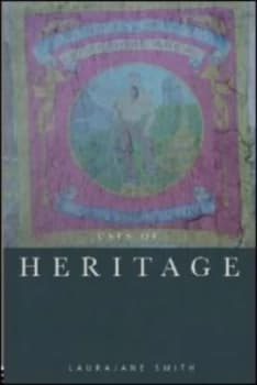 Uses of Heritage by Laurajane Smith Paperback