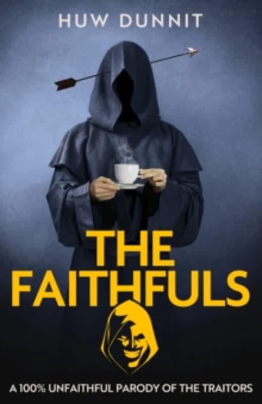 The Faithfuls. Hardback. By Huw Dunnit Books