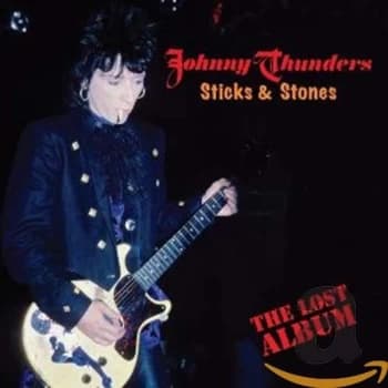 Johnny Thunders - Sticks & Stones CD
