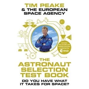 The Astronaut Selection Test Book Do You Have What it Takes for Space? Hardback 2018
