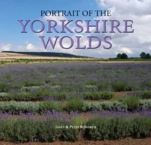 Portrait of the Yorkshire Wolds by Janet Roworth Hardback