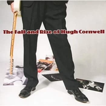 Hugh Cornwell - The Fall and Rise of Hugh Cornwell CD