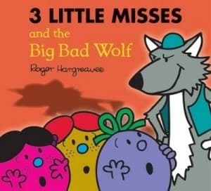 The Three Little Misses and the Big Bad Wolf by Roger Hargreaves Paperback
