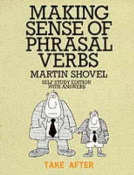 Making Sense of Phrasal Verbs Paperback