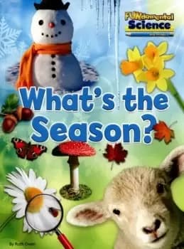 Whats the season? by Ruth Owen