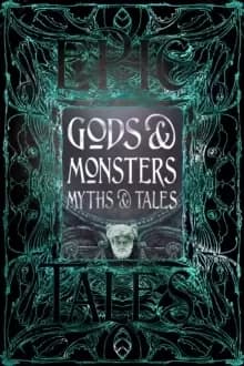 Gods & Monsters Myths & Tales : Epic Tales
