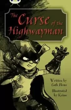 The curse of the highwayman by Cath Howe