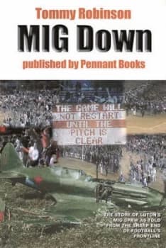 Mig down by Tommy Robinson Hardback