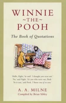 The Book of Quotations by A. a Milne and Brian Sibley and Ernest H Shepard Hardback