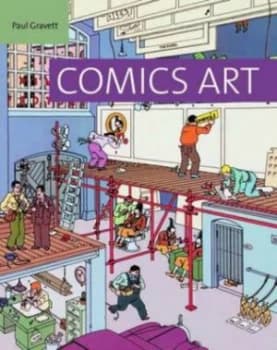 Comics Art by Paul Gravett Hardback