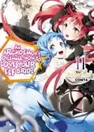 An Archdemons Dilemma: How to Love Your Elf Bride: Volume 11