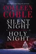 silent night holy night a colleen coble christmas collection
