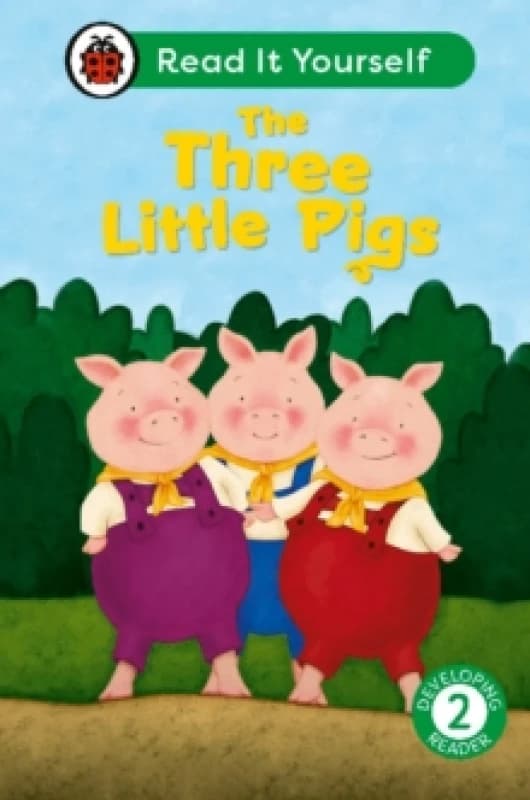 The Three Little Pigs: Read It Yourself - Level 2 Developing Reader Hardback