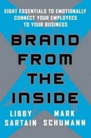 Brand from the inside by Libby Sartain