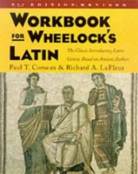 Wheelocks Latin Workbook by Frederic M Wheelock and Paul T Comeau Paperback