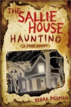 The Sallie House Haunting by Debra Pickman Paperback
