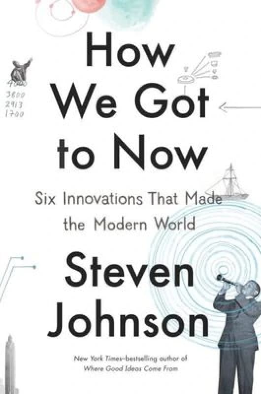 How we got to now - Steven Johnson - Hardback - Used